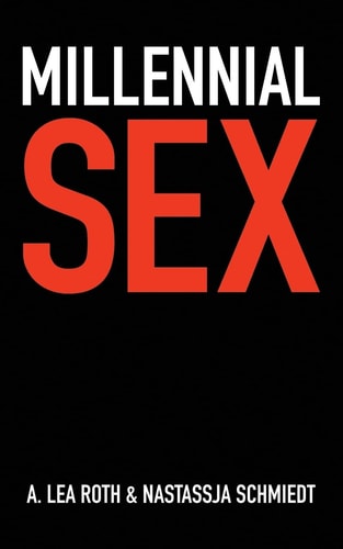 Millennial Sex I've Never Done This Before