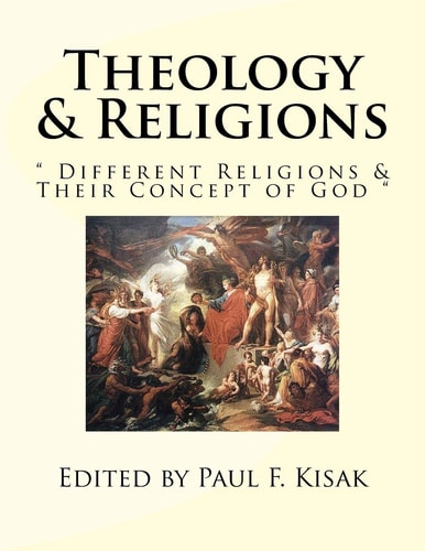 Theology and Religions Different Religions and Their Concept of God