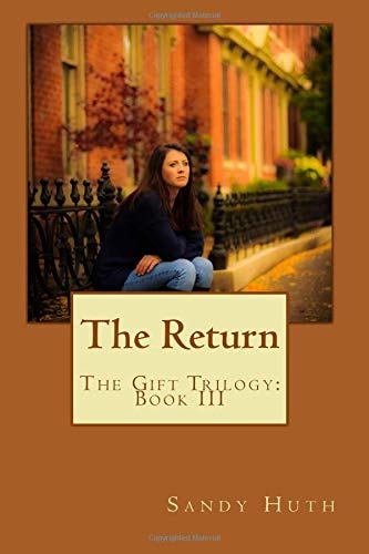 The Return The Gift Trilogy: Book III