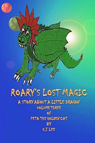 Roary's Lost Magic The Continuing Tales of Peta the Golden Cat