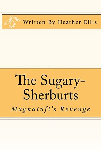 The Sugary-Sherburts - Magnatuft's Revenge