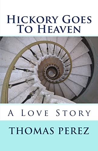 Hickory Goes to Heaven