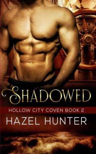 Shadowed (Book Two of the Hollow City Coven Series) A Witch and Warlock Romance Novel