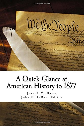 A Quick Glance at American History To 1877