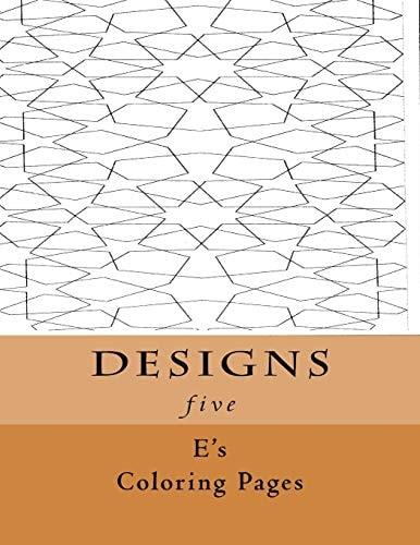 DESIGNS Five
