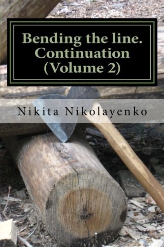 Bending the Line. Continuation (Volume 2)
