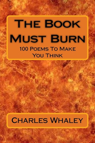 The Book Must Burn 100 Poems To Make You Think