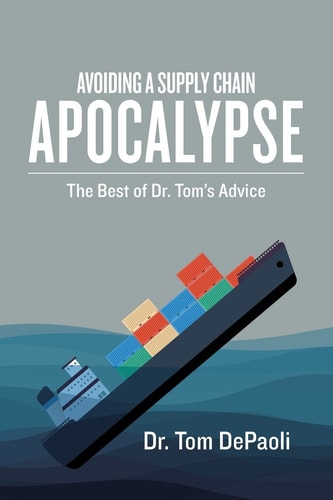 Avoiding a Supply Chain Apocalypse The Best of Dr. Tom's Advice