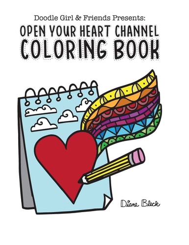 Doodle Girl and Friends Presents Open Your Heart Channel Coloring Book