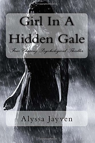 Girl In A Hidden Gale Fear Chasing Psychological Thriller