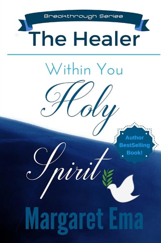 Holy Spirit the Healer Within You