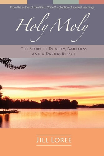 Holy Moly The Story of Duality, Darkness and a Daring Rescue