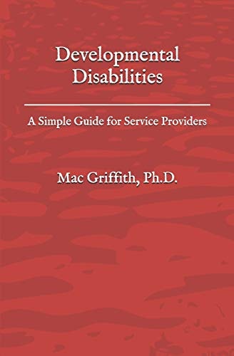 Developmental Disabilities A Simple Guide for Service Providers