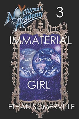 Nocturnal Academy 3 - Immaterial Girl