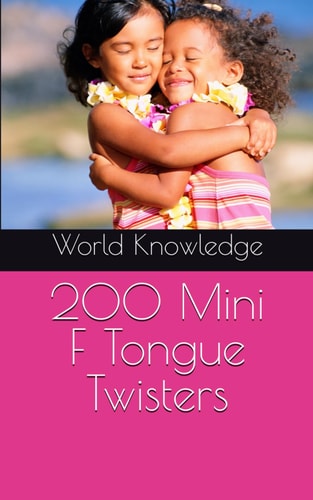 200 Mini F Tongue Twisters