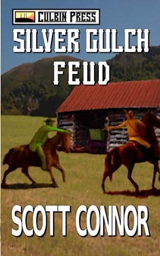 Silver Gulch Feud