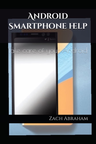 Android Smartphone Help Take Care of Your Android