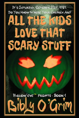 All The Kids Love That Scary Stuff