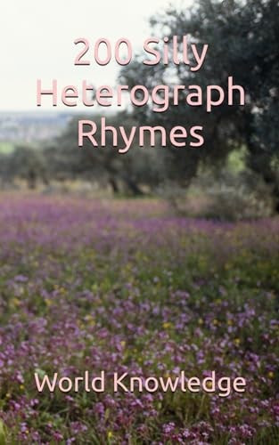 200 Silly Heterograph Rhymes