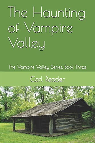 The Haunting of Vampire Valley The Vampire Valley Series, Book Three