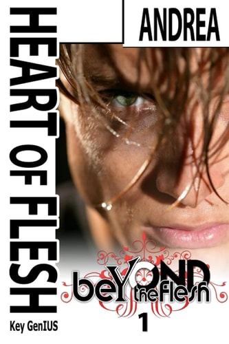 Heart of Flesh Beyond the Flesh Saga - Book 1 - Romance Stories - Italy Romance