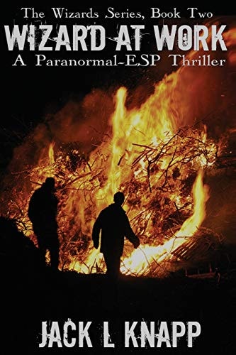 Wizard at Work A Paranormal Thriller