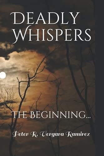 Deadly Whispers The Beginning...