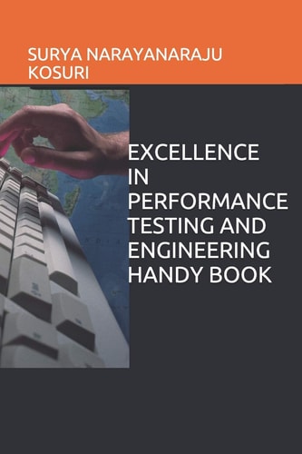 Excellence in Performance Testing and Engineering Handy Book