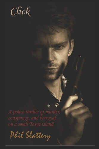 Click A Novelette of Action and Intrigue on the Texas Coast