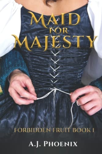Historical Romance Maid for Majesty Forbidden Fruit PG Version