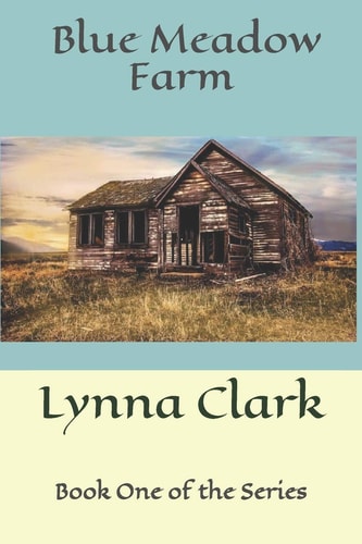 Blue Meadow Farm Book One of the Blue Meadow Series