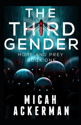 The Third Gender Hope and Prey: Book One