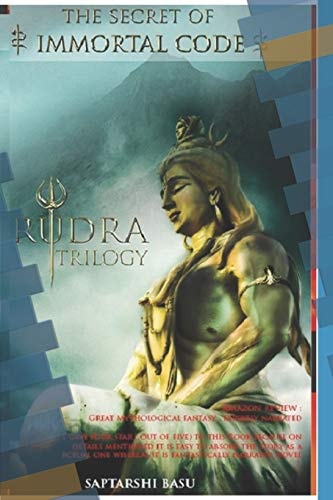 The Secret of Immortal Code - Rudra Trilogy