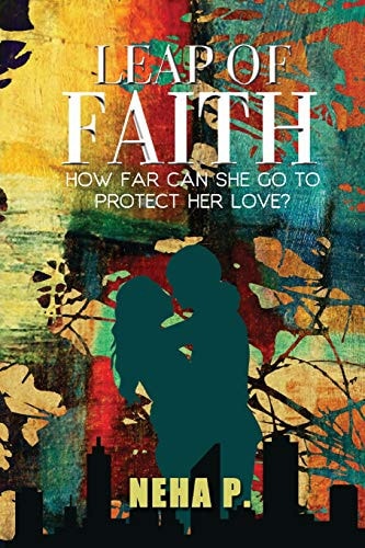 Leap of Faith How Far Can She Go to Protect Her Love