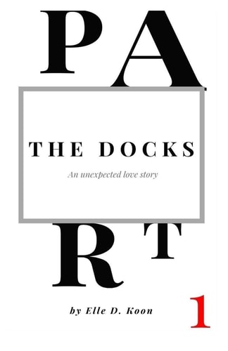 The Docks Part I