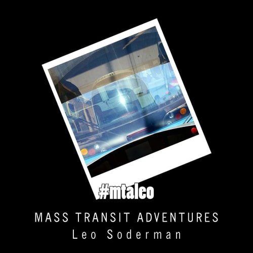 #mtaleo Adventures in Mass Transit