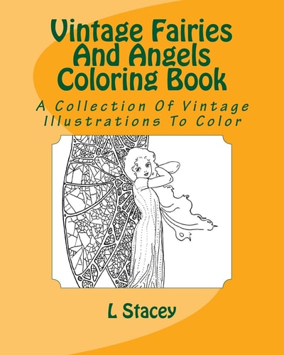 Vintage Fairies And Angels Coloring Book A Collection Of Vintage Illustrations To Color
