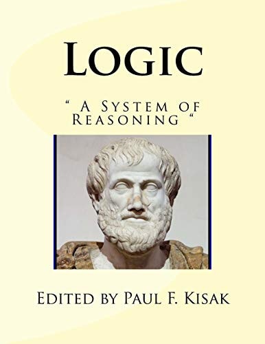 Logic A System of Reasoning
