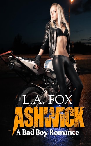 Ashwick A Bad Boy Romance