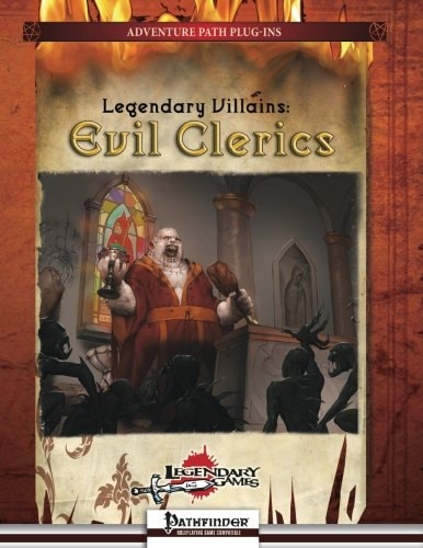 Legendary Villains Evil Clerics