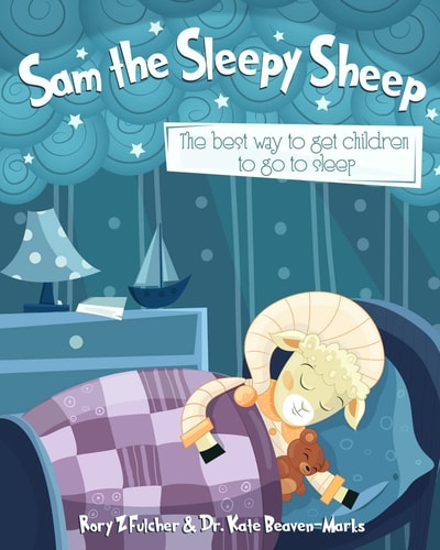 Sam the Sleepy Sheep The Best Way to Get Children to Go to Sleep