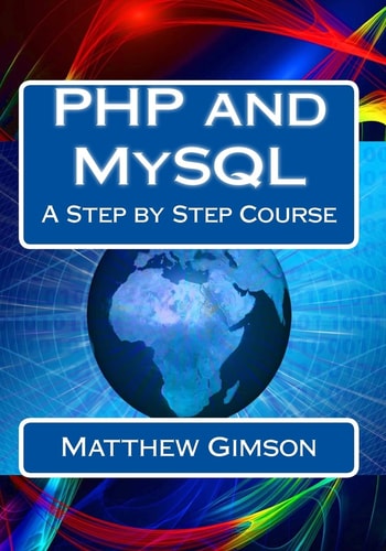 PHP and MySQL A Step by Step Course