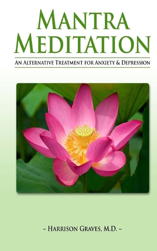 Mantra Meditation An Alternative Treatment for Anxiety and Depression