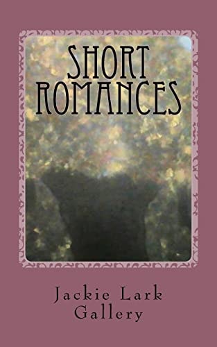 Short Romances Four Quick Romances