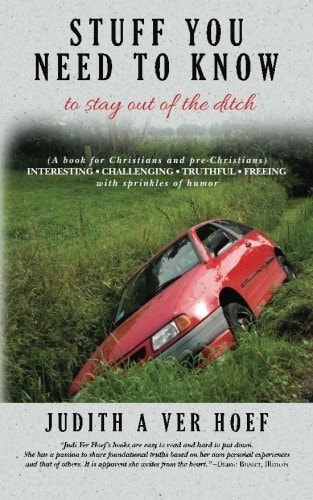 Stuff You Need to Know To Stay Out of the Ditch
