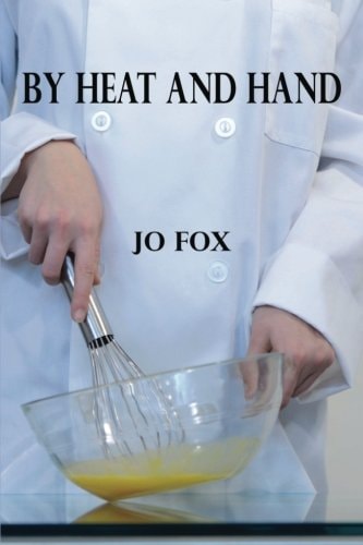 By Heat and Hand