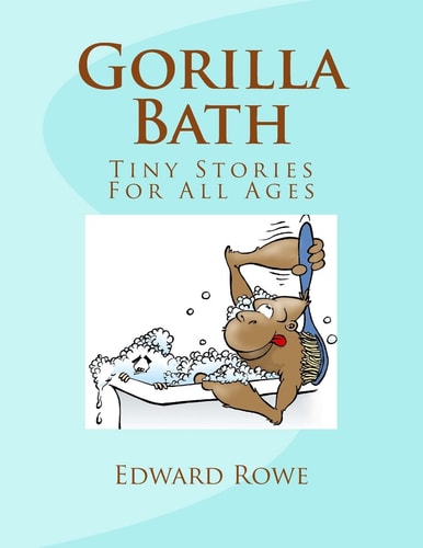 Gorilla Bath Tiny Stories for All Ages