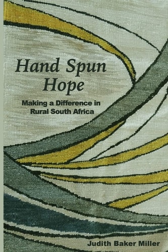 Hand Spun Hope Making a Difference in Rural South Africa