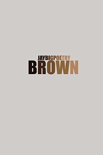 Brown B. R. O. W. N