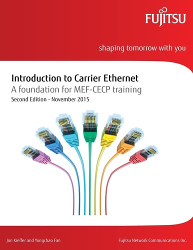 Introduction to Carrier Ethernet A Foundation for MEF-CECP Training